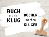 Stempel Buch macht klug Bücher machen klüger