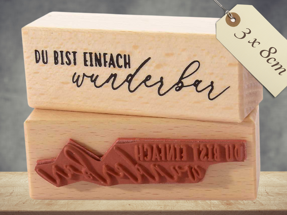 Stempel Du bist einfach wunderbar