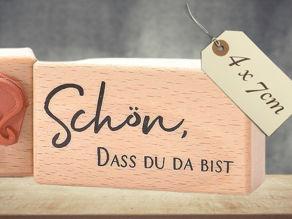 Stempel Schön, dass Du da bist Schriftzug