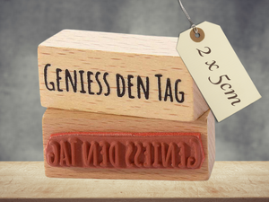 Stempel Geniess den Tag