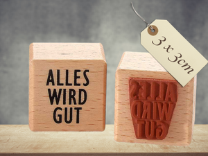 Motivstempel Alles wird gut Textstempel deutsch , Wort Schriftzug Stempel