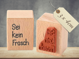 Motivstempel Sei kein Frosch Tiere , Stempel , Textstempel