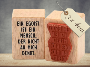 Motivstempel Ein Egoist ist ein Mensch , Textstempel deutsch , Wort Schriftzug Stempel