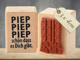 Motivstempel Piep schön das es dich gibt , Textstempel deutsch , Wort Schriftzug Stempel