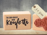 Motivstempel Das Leben braucht mehr Konfetti Textstempel deutsch , Wort Schriftzug Stempel