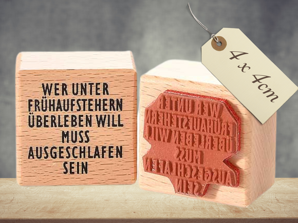 Motivstempel Wer unter Frühaufstehern überleben will , Textstempel deutsch , Wort Schriftzug Stempel