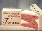 Stempel Im Großen und Ganzen sollten wir öfter Tanzen Schriftzug